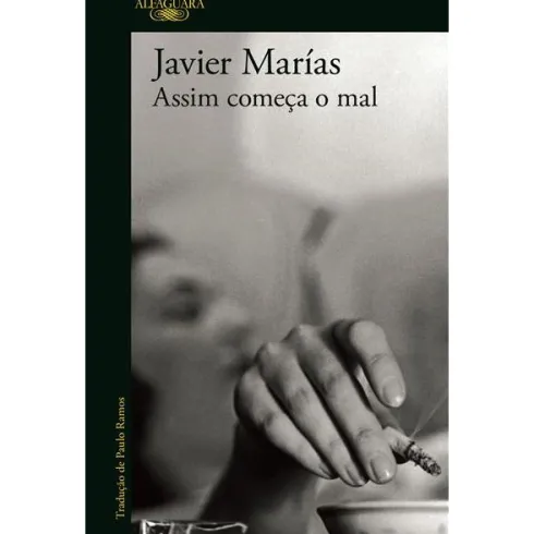 Assim Começa o Mal de Javier Marías