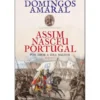 Assim Nasceu Portugal - Volume 1 de Domingos Amaral