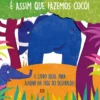 É Assim que Fazemos Cocó! de Daniela Gamba