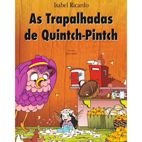 As Trapalhadas De Quinch Pintch de Isabel Ricardo