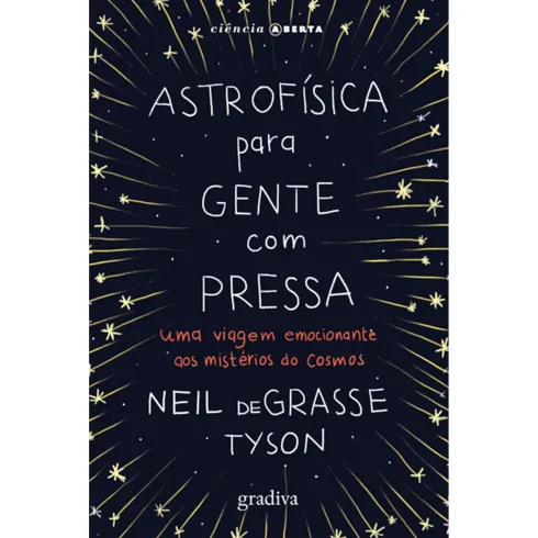Astrofísica Para Gente Com Pre de Neil Degrasse Tyson