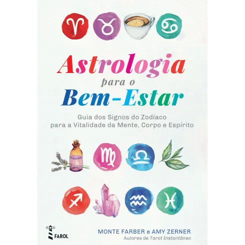 Astrologia para o Bem-Estar de Monte Farber e Amy Zerner