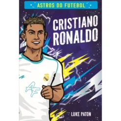 Astros do Futebol - Cristiano Ronaldo de Luke Paton