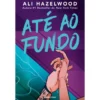 Até ao Fundo de Ali Hazelwood
