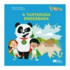 A Tartaruga Engessada de Flávia Lins e Silva e Maria Inês Almeida