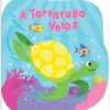 A Tartaruga Veloz de Vários Autores - Livro de Banho Mágico