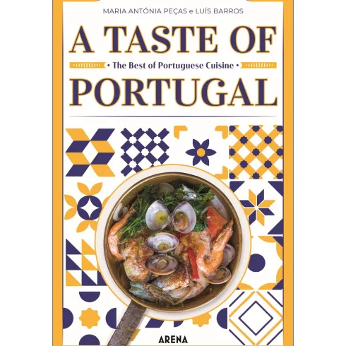 A Taste Of Portugal de Maria Antónia Peças e Luís Barros