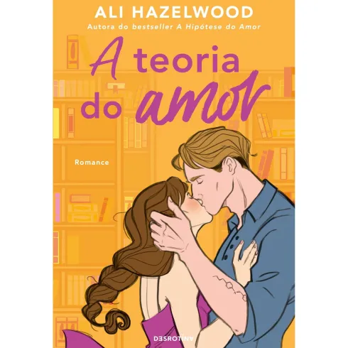 A Teoria Do Amor de Ali Hazelwood