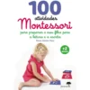 100 Atividades Montessori para Preparar o Meu Filho para a Leitura e Escrita de Marie-Hélène Place