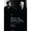 Atlas da Guerra Fria de Sabine Dullin, Jérémie Tamiatto e Stanislas Jeannesson
