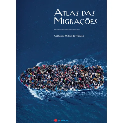 Atlas Das Migrações de Catherine Wihtol De Wenden