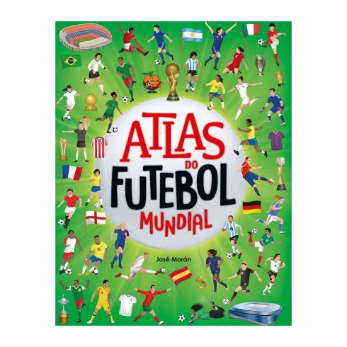 Atlas Do Futebol Mundial de José Moran