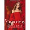 Atraiçoada de Kiera Cass - The Betrothed - Livro 2