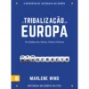 A Tribalização Da Europa de Marlene Wind