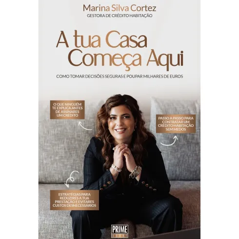 A Tua Casa Começa Aqui de Marina Silva Cortez