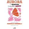 Aurora - O Despertar de Marcela Ceribelli