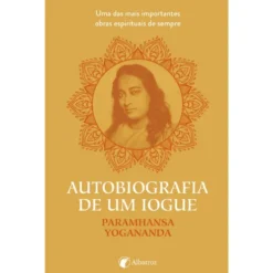 Autobiografia de um Iogue de Paramhansa Yogananda
