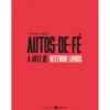 Autos De Fé, A Arte De Destrui de Michel Onfray