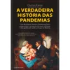 A Verdadeira História das Pandemias de Charles Kenny