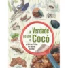 A Verdade sobre o Cocó e Outras Pistas do Mundo Animal de Andy Seed