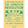A Very Short History Of The Carnation Revolution de Luís Nuno Rodrigues