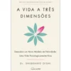 A Vida a Três Dimensões de Dr. Shigehiro Oishi