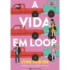 A Vida em Loop de Lynn Painter