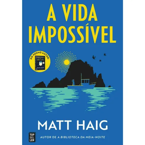 A Vida Impossível de Matt Haig