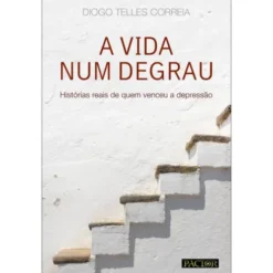 A Vida Num Degrau de Diogo Telles Correia