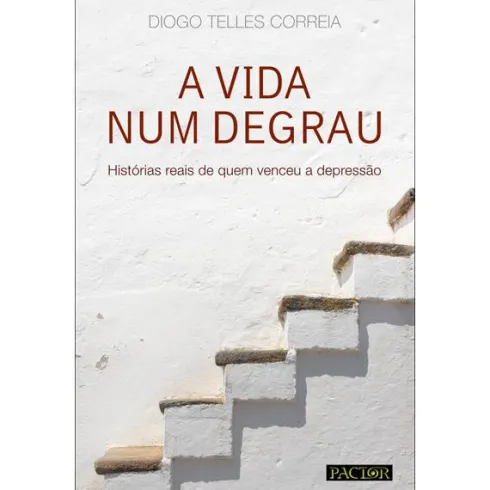 A Vida Num Degrau de Diogo Telles Correia