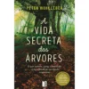 A Vida Secreta das Árvores (Livro de Bolso) de Peter Wohlleben