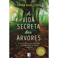 A Vida Secreta das Árvores (Livro de Bolso) de Peter Wohlleben