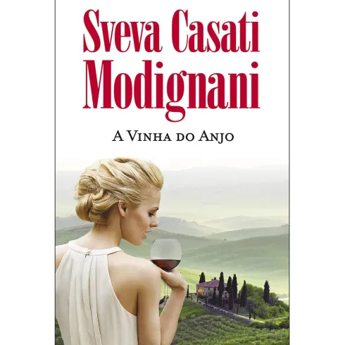 A Vinha do Anjo de Sveva Casati Modignani