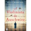 A Violinista de Auschwitz de Ellie Midwood
