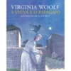 A Viúva E O Papagaio de Virginia Woolf