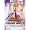 A Viúva e o Papagaio de Virginia Woolf