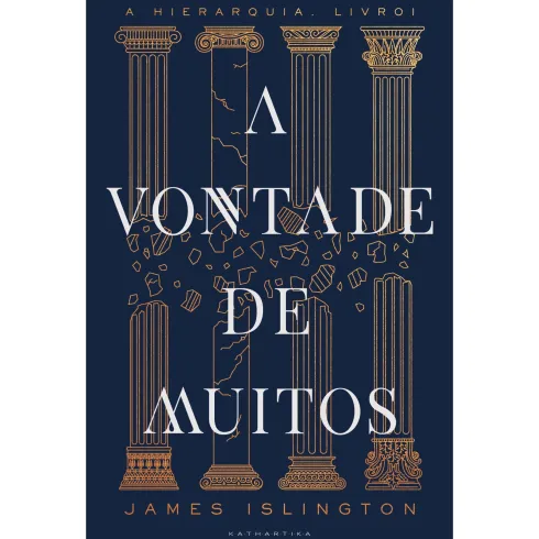 A Vontade de Muitos de James Islington - A Hierarquia Livro 1