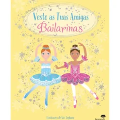 Bailarinas - Veste As Tuas Amigas de Livro