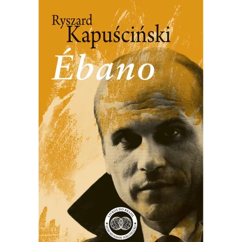Ébano de Ryszard Kapuscinski