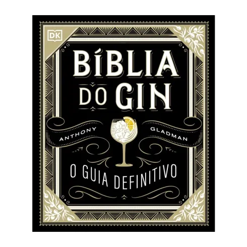 Bíblia Do Gin de Anthony Gladman