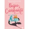 Beijos E Croissants de Anne Sophie Jouhanneau