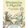 Benjamin e Papoila - Tão Diferentes e Tão Amigos! de Matthew Cordell