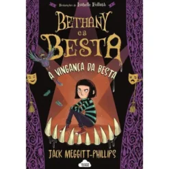 Bethany e a Besta N.º 2 de Jack Meggitt-Phillips - A Vingança da Besta