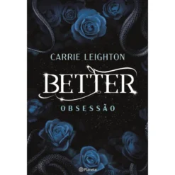 Better - Obsessão Ed Especial de Carrie Leighton