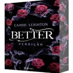 Better - Perdição Edição Especial de Carrie Leighton