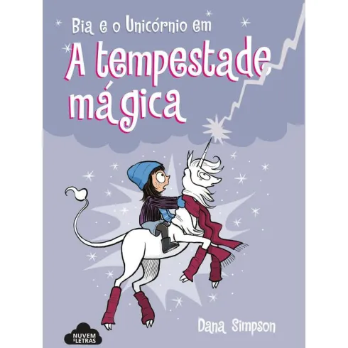 Bia e o Unicórnio - A Tempestade Mágica de Dana Simpson - N.º 6