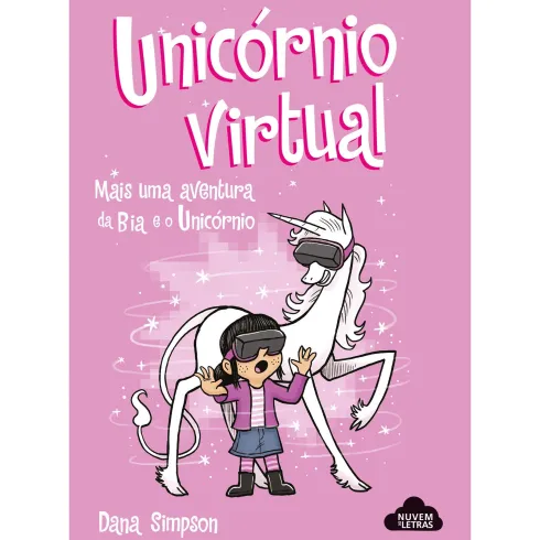 Bia e o Unicórnio - Unicórnio Virtualde Dana Simpson N.º 12