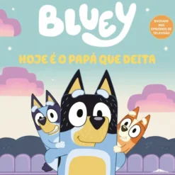 Bluey: Hoje é o Papá que Deita de AAVV