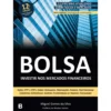 Bolsa - Investir nos Mercados Financeiros de Miguel Gomes da Silva