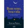 Bom Sono, Boa Vida de Teresa Paiva